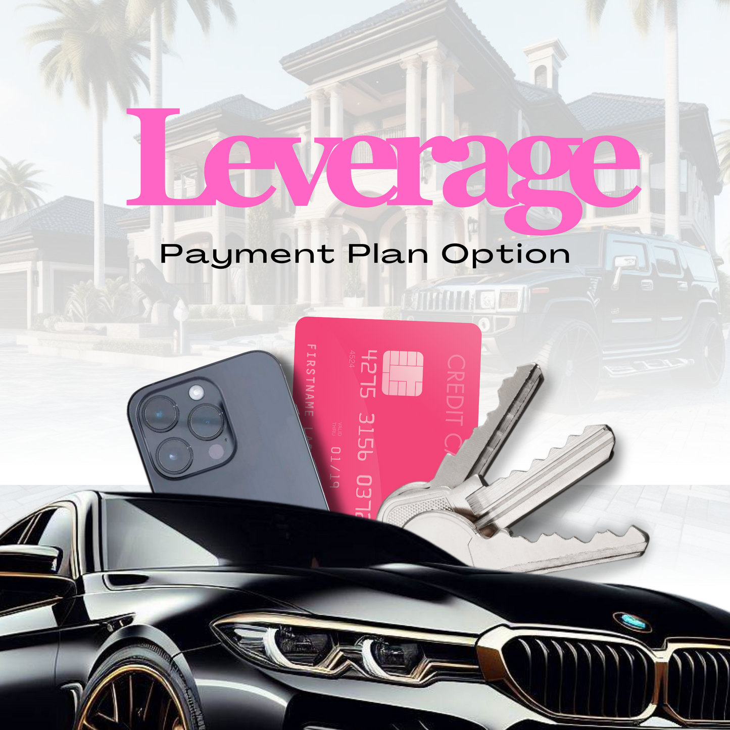 Leverage "PAYMENT PLANS"